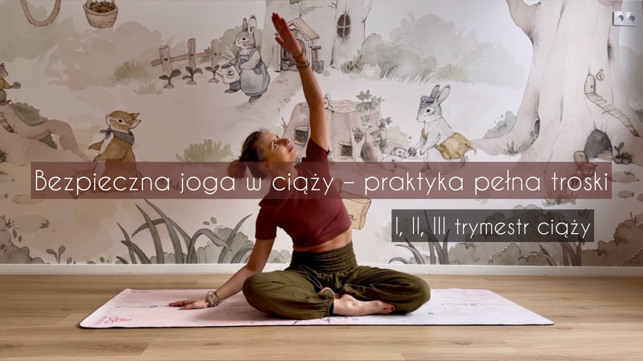 Bezpieczna joga w ciąży – praktyka pełna troski | I, II, III trymestr