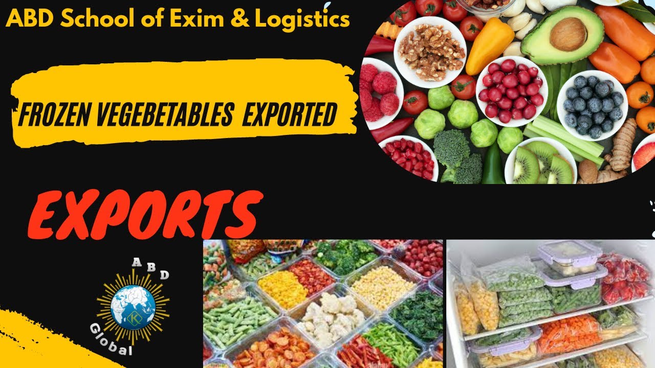 FROZEN FRUITS & VEGETABLES EXPORTS/To Know More Opportunities on Exports Call us-See Description