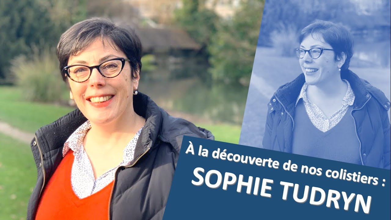 À LA DÉCOUVERTE DE NOS COLISTIERS : SOPHIE TUDRYN