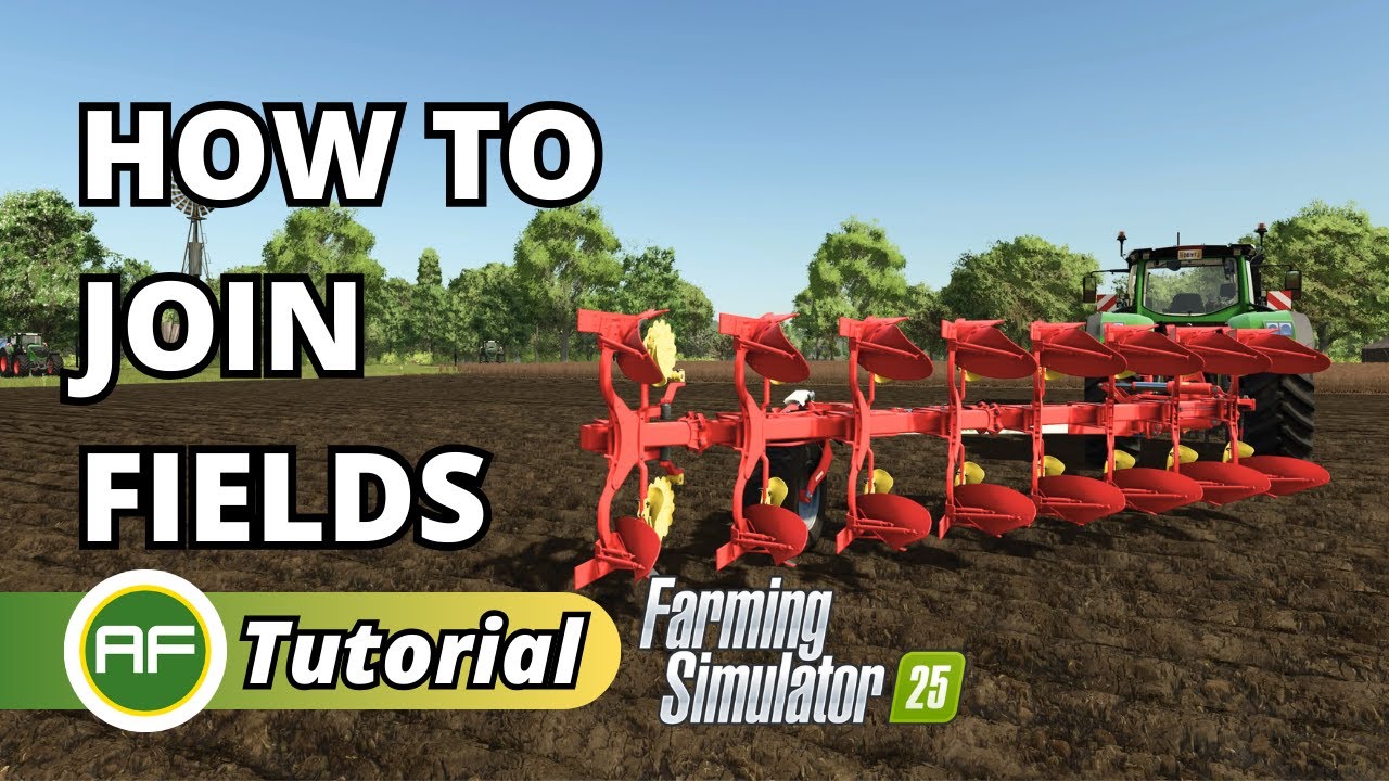 Как объединить поля в Farming Simulator 25