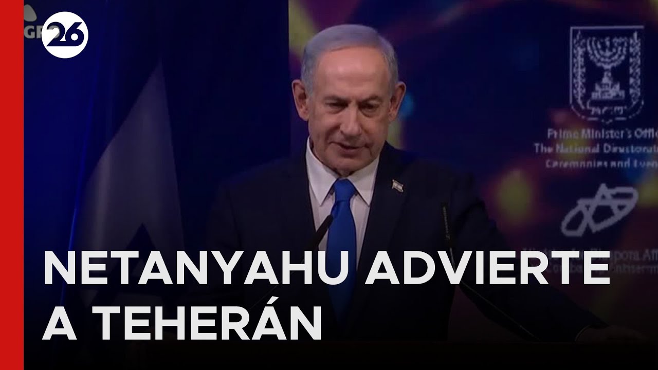 🇮🇱 ISRAEL | Netanyahu advierte a Irán sobre una respuesta militar