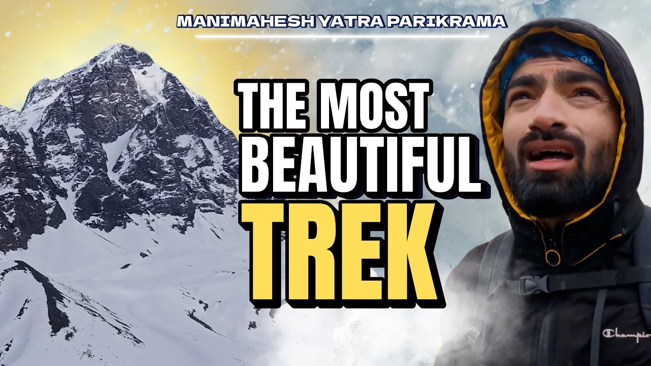 Manimahesh Parikrama Full Details | यहाँ शिव के मणि रूप में होते हैं दर्शन | Detailed Vlog