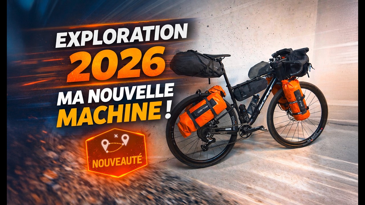 Exploration 2026, ma nouvelle machine !