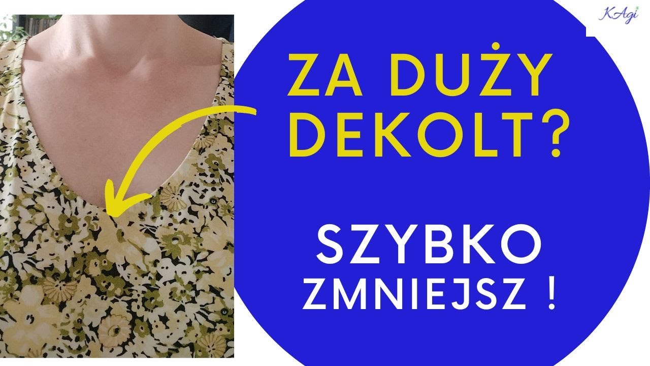 DEKOLT- SZYBKI I PROSTY SPOS&Oacute;B NA ZMNIEJSZENIE. Za duży dekolt?  ŁATWA POPRAWKA, zmniejszyć szybko