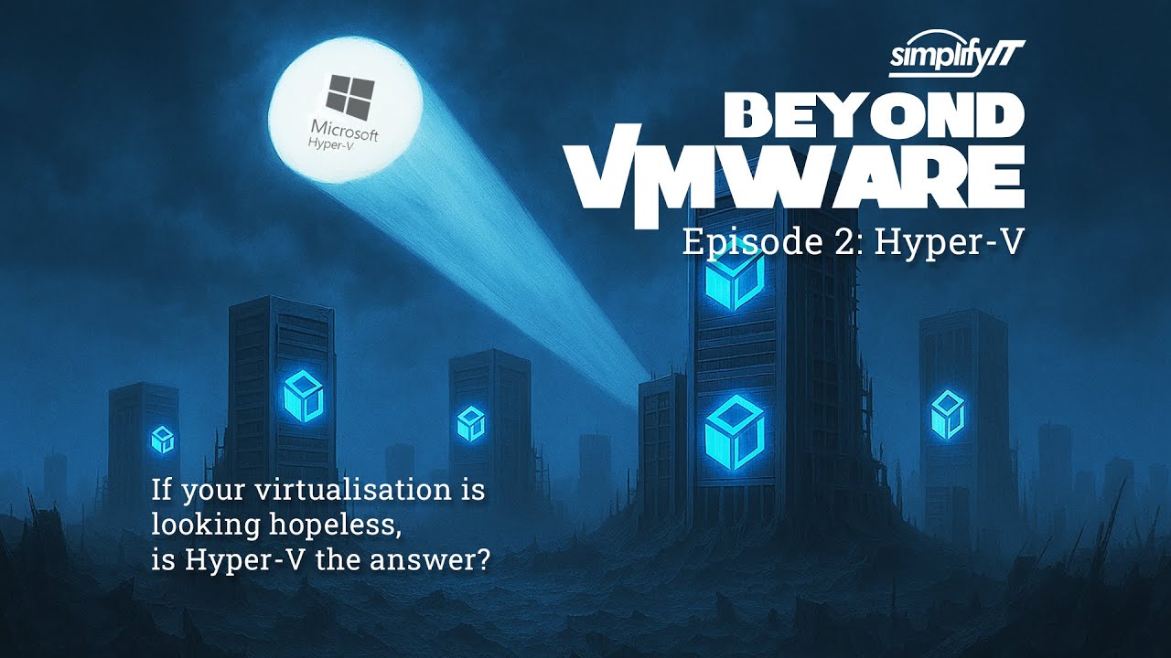 Beyond VMware Episode 2: Hyper-V