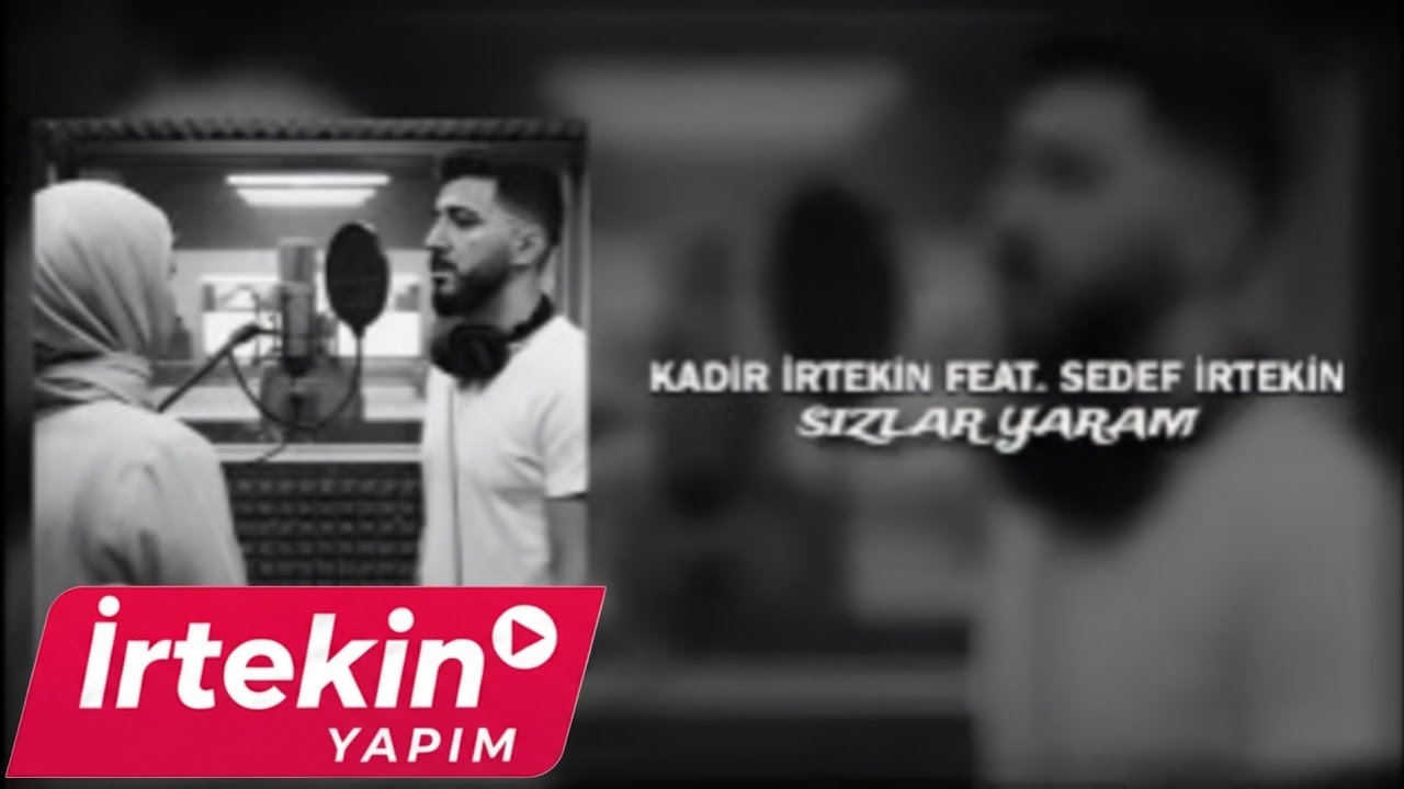 Kadir İrtekin Feat. Sedef İrtekin - Sızlar Yaram (official audio)