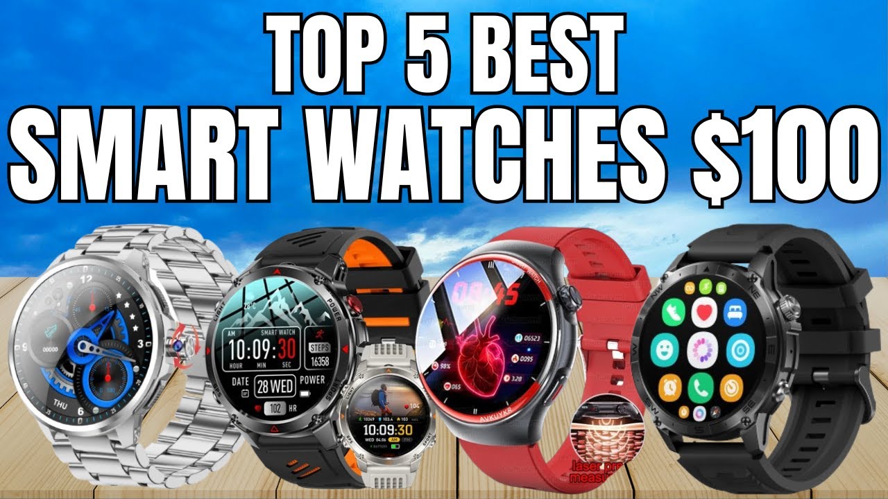 Best Smart Watches Under $100 &ndash; Must Watch Before You Buy One!