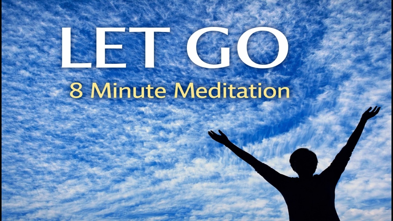 Let Go Meditation (8 Minutes) 🌿 Release Overthinking & Find Calm