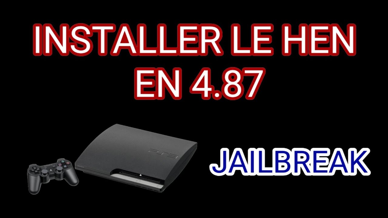 Comment installer le HEN sur PS3 FAT/Slim/Ultra Slim en 4.87 ? #Jailbreak #HFW #HEN #PS3