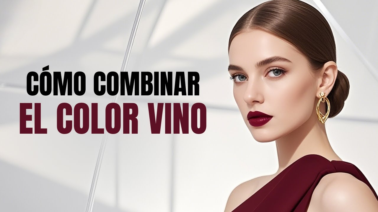 Cómo combinar el color vino y elevar tu estilo
