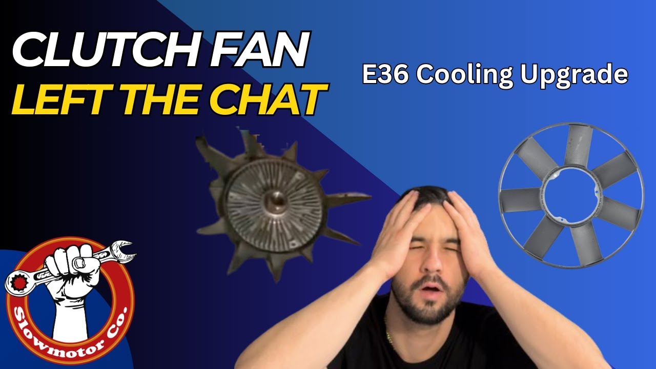Upgrading a 1998 BMW E36 328i: Euro Clutch Fan, Aluminum Radiator & Silicone Water Lines