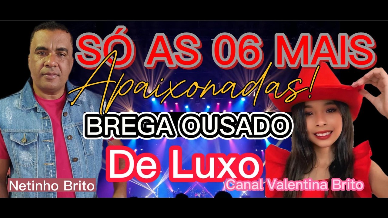 BREGÃO DE LUXO OUSADO AS 06K MAIS APAIXONADAS  AQUI SO O OURO. #brega #seresta