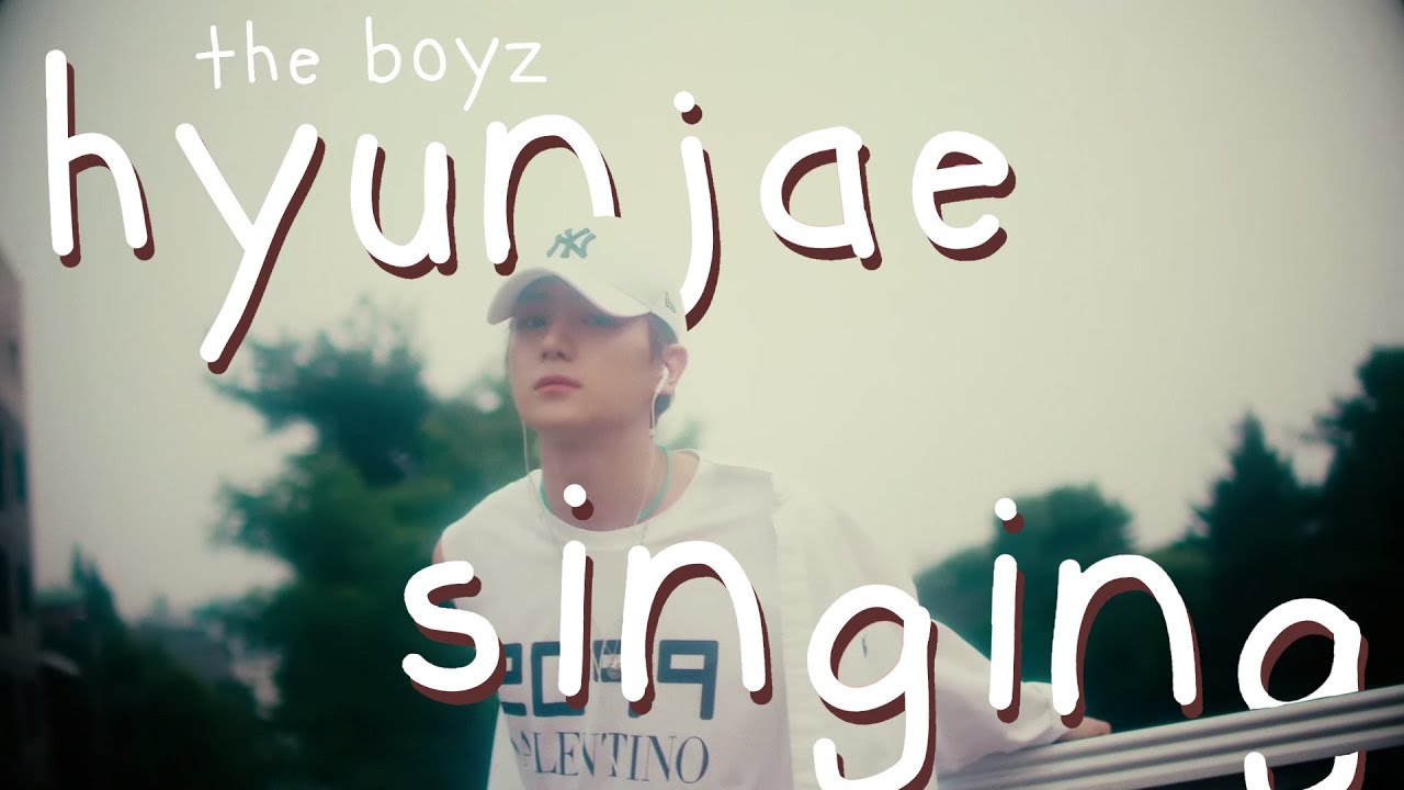 the boyz hyunjae singing to soothe ur soul | singing compilation