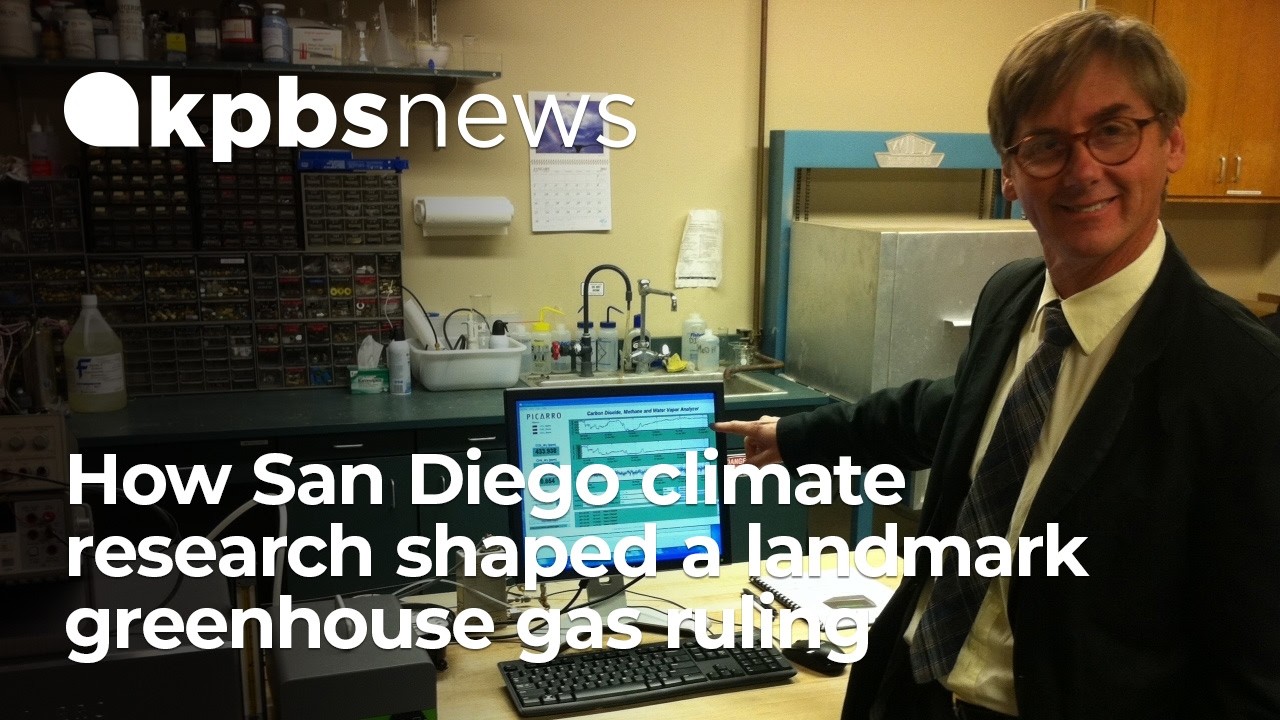 How climate research in San Diego helped the government’s landmark ruling that greenhouse gases
