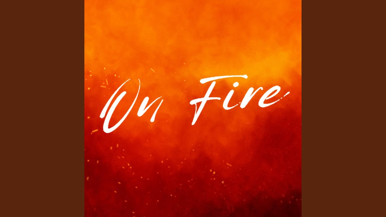 On Fire