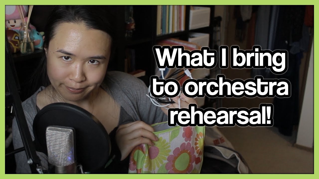 What I bring to orchestra rehearsal