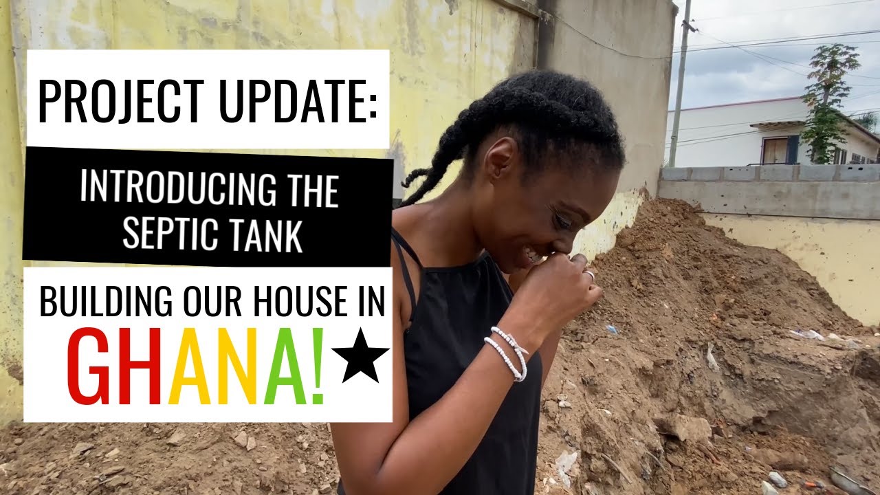 Building Our Modern Home In Ghana (Africa) - The Septic Tank | Building In Ghana