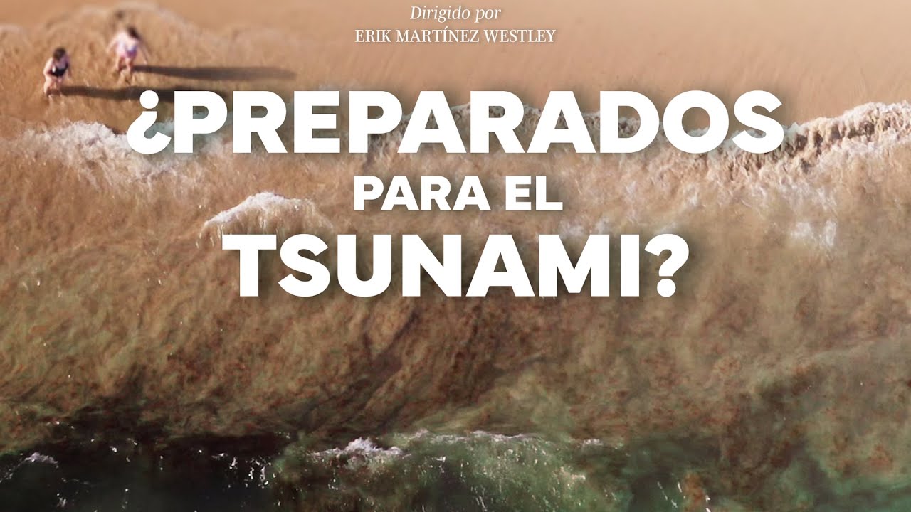¿PREPARADOS PARA EL TSUNAMI? (Documental)