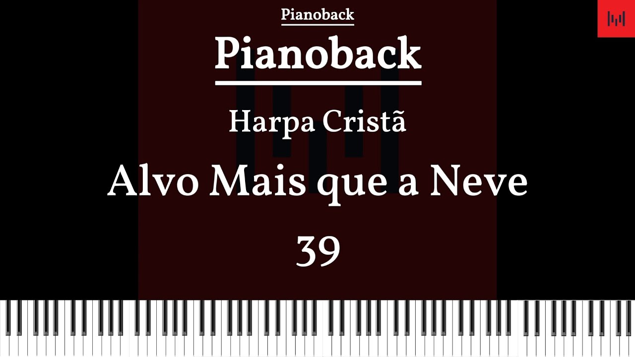 Harpa Cristã N39 - Alvo mais que a Neve PLAYBACK PIANO Tom A LEGENDADO #playbackgospel #harpacristã