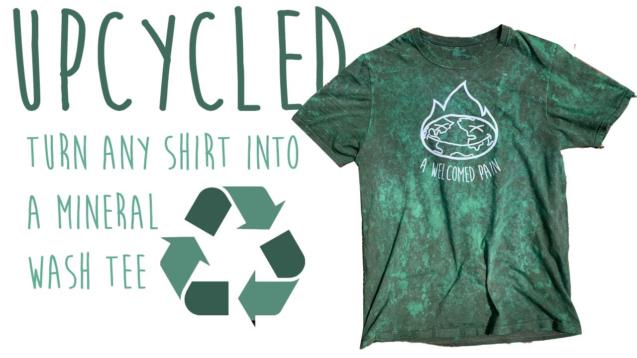 UPCYCLED: Turn Any Shirt Into a Mineral Wash Tee