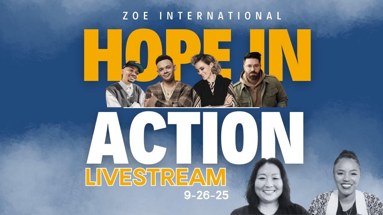 Hope In Action Livestream- Global Gospel Outreach and The Impact Faith has on Gen Z