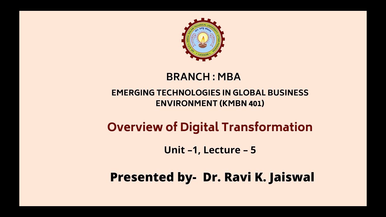 Emerging Technologies in Global Business Environment | Overview of Digital Transformation |