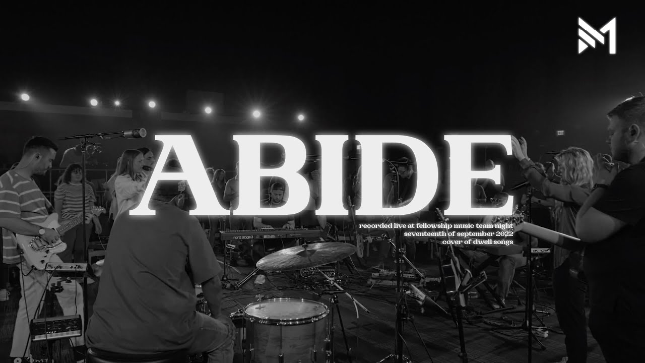 Abide (Live) - Fellowship Music