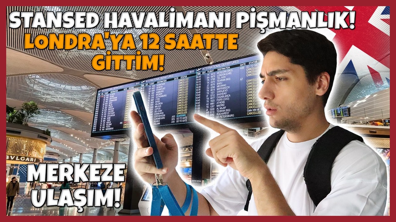 STANSED HAVALİMANI'NA UÇMAYIN! Ankara'dan Londra'ya 12 Saatte Uçtum! Gümrük Soruları, İlk Gün Vlog!