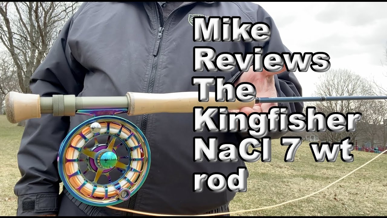 Mike Reviews the 7wt kingfisher rod
