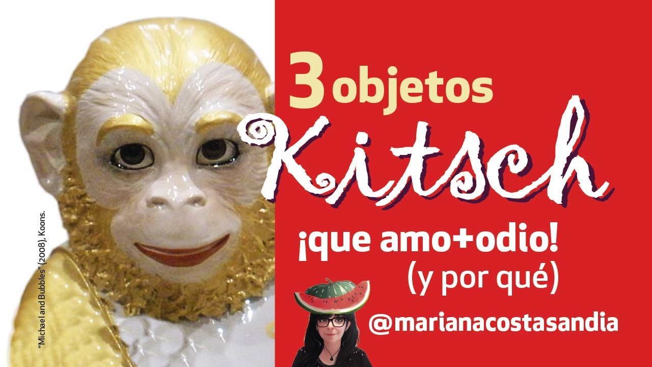 🔴 Clase 4 🍉 Mirá estos 3 objetos KITSCH que amo+ odio (y por qué)