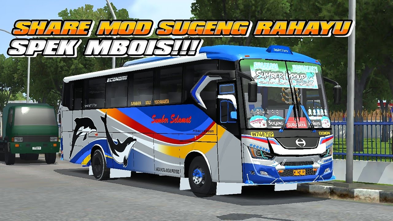 SHARE MOD BUSSID SUGENG RAHAYU SPEK MBOIS!! MOD BUSSID SUGENG RAHAYU