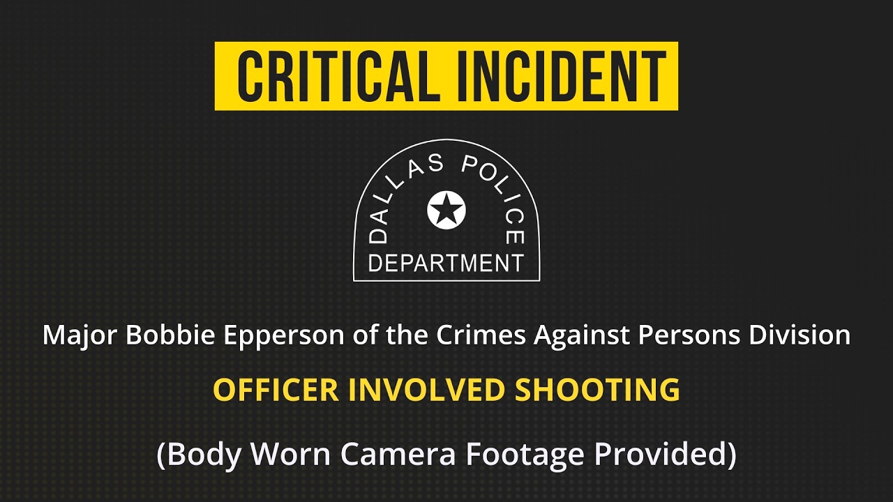 Dallas PD | Officer Involved Shooting | August 6, 2026