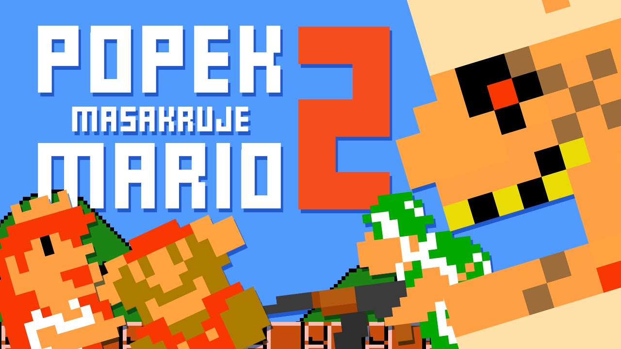 POPEK MASAKRUJE MARIO 2