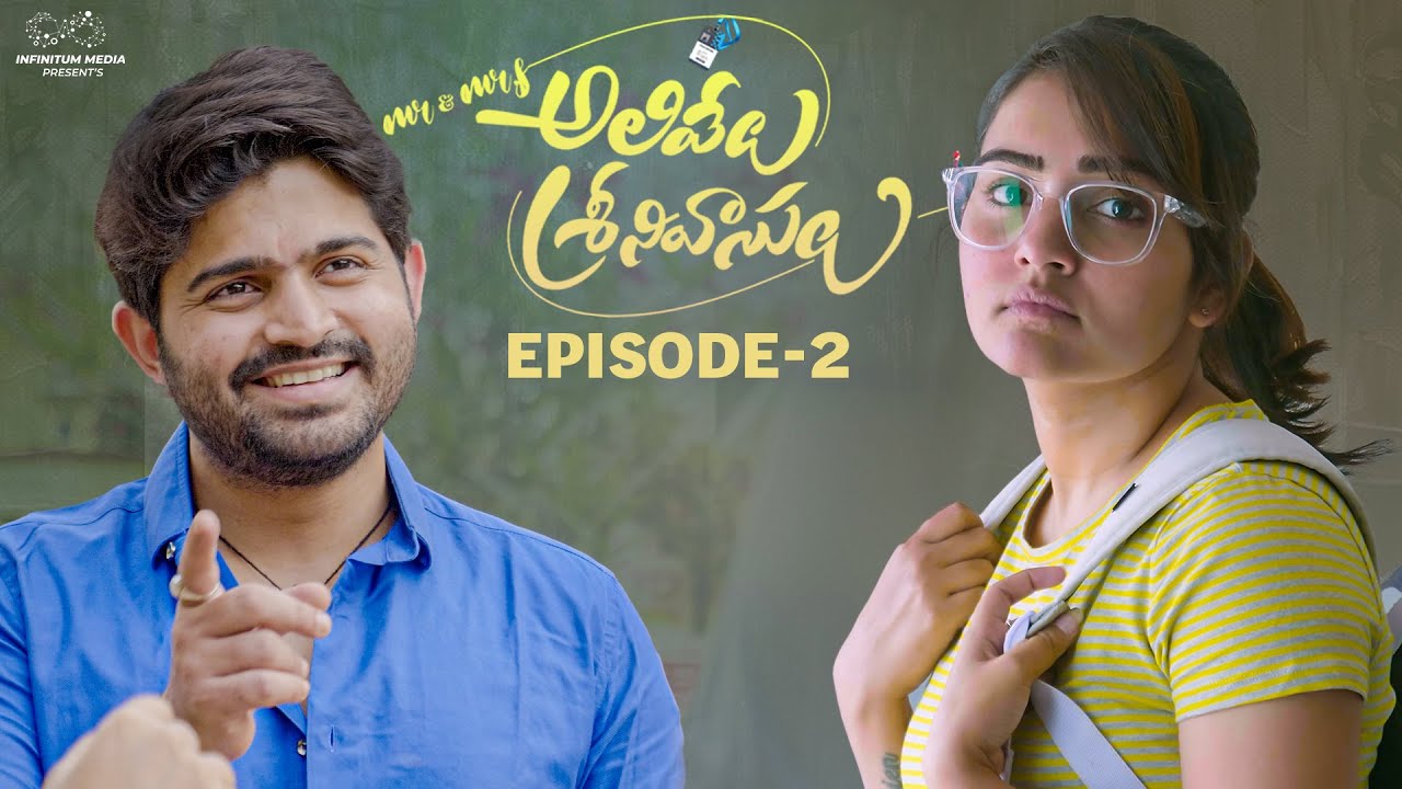 Mr & Mrs Alivelu Srinivasulu || Episode - 2 || Soniya Singh || Pavan Sidhu || Infinitum Media