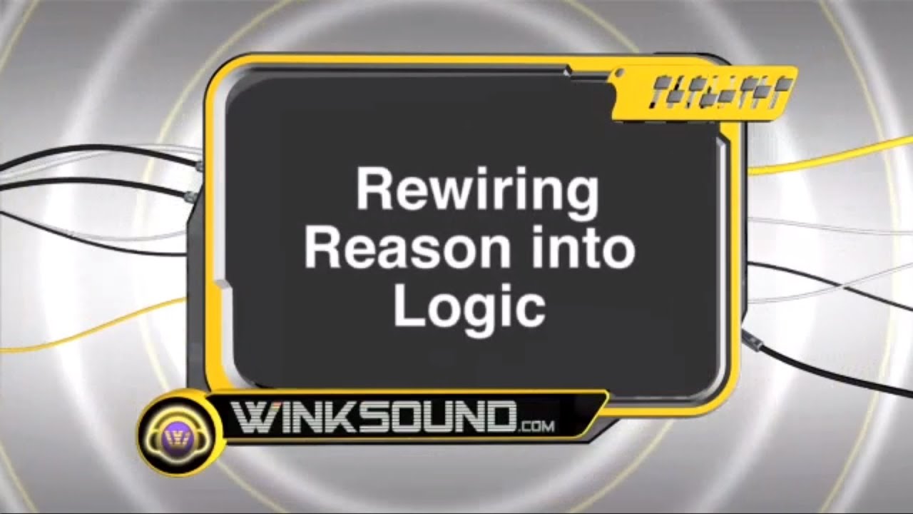 Propellerhead Reason: Rewiring With Logic Pro | WinkSound