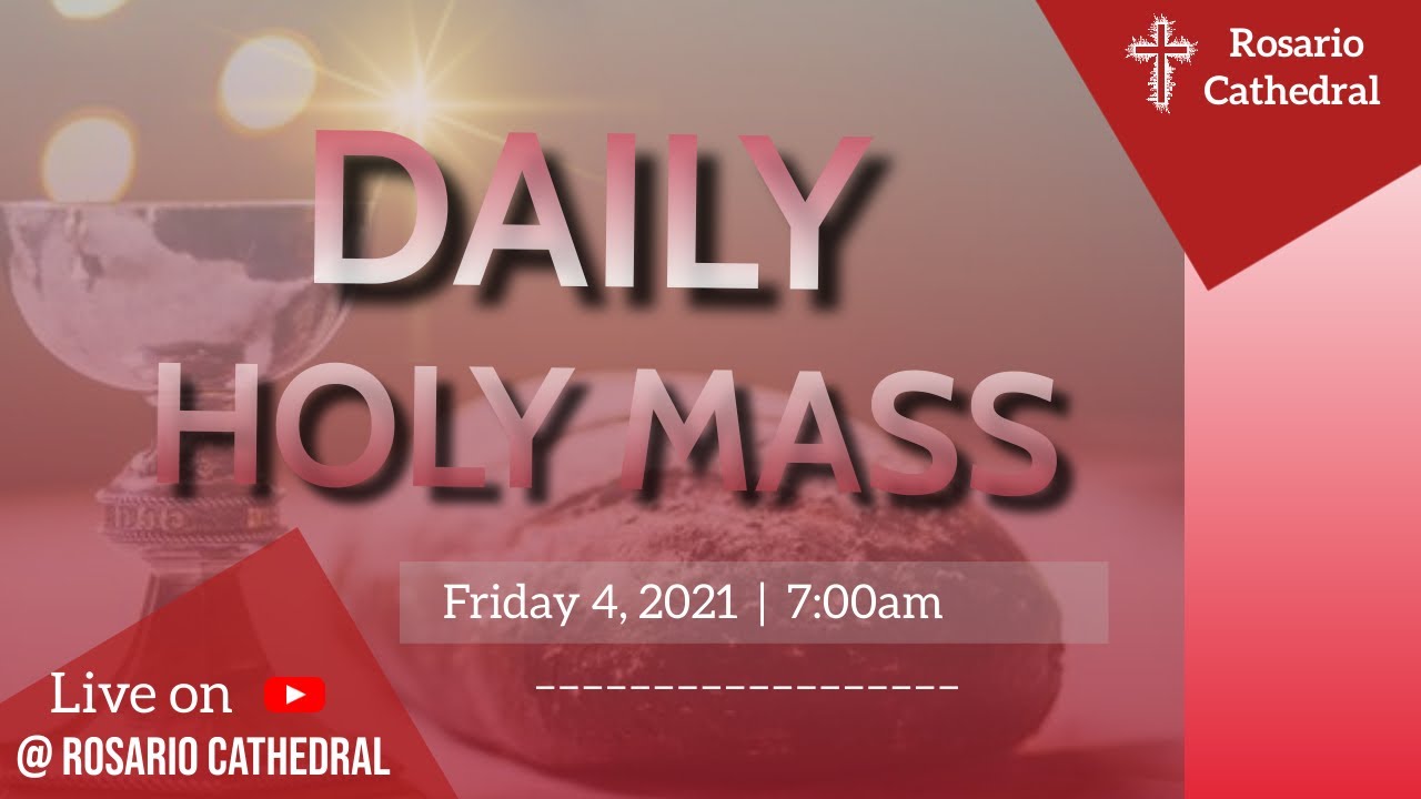 Daily Holy mass | @7:00am (Jun 04) | Rosario Cathedral