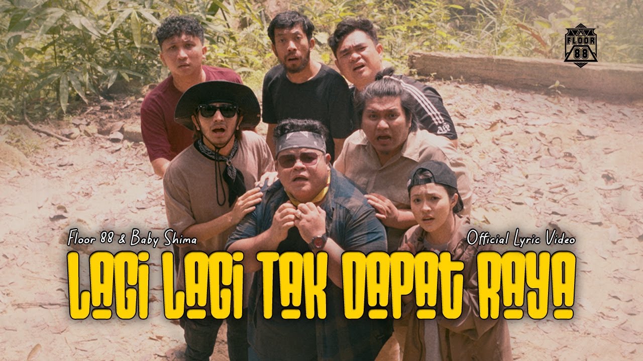 Floor 88 & Baby Shima - Lagi Lagi Tak Dapat Raya [Official Lyric Video]
