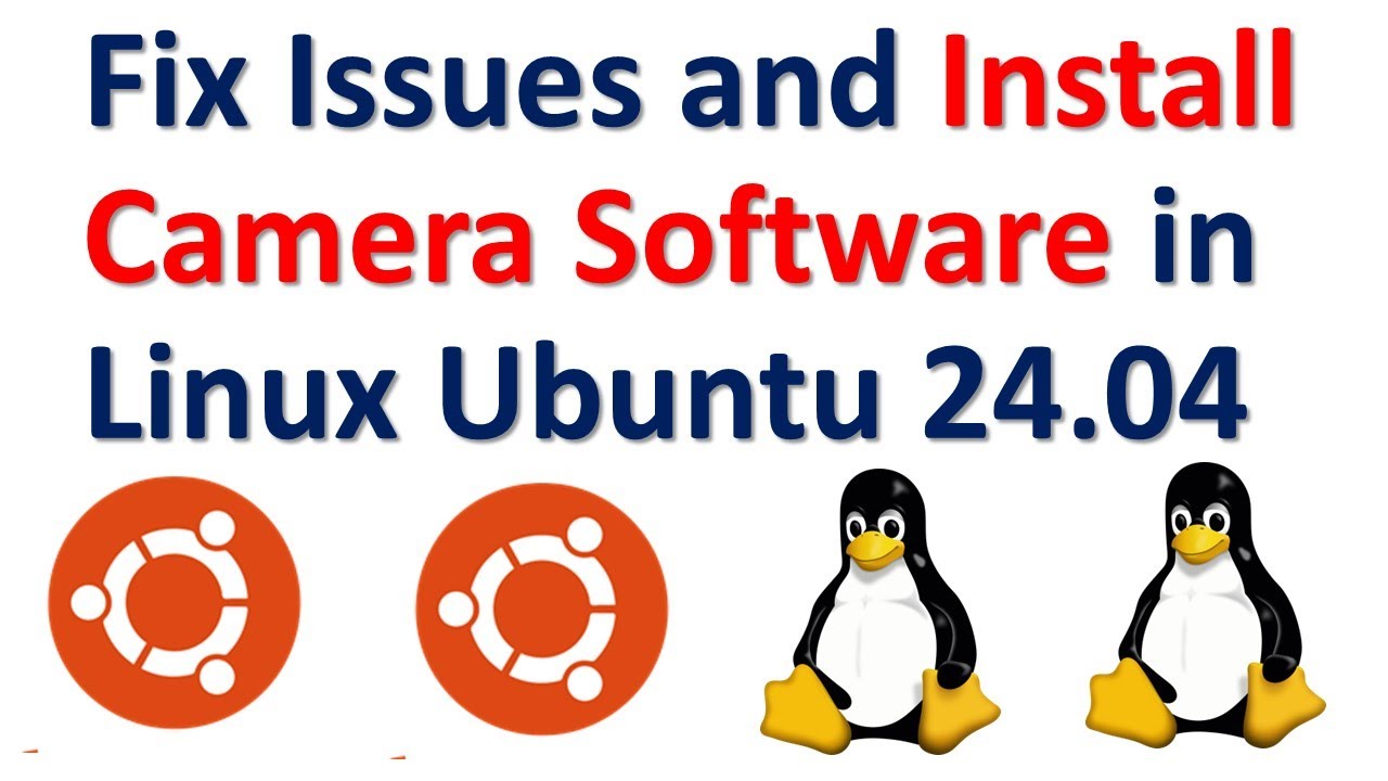 Устранение неполадок и установка камеры для записи видео и изображений в Linux Ubuntu 24.04