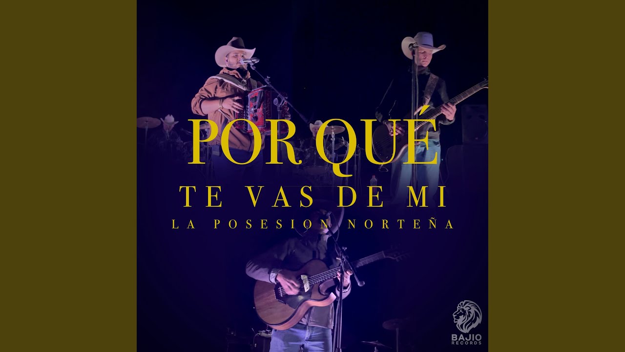 Por Que Te Vas de Mi