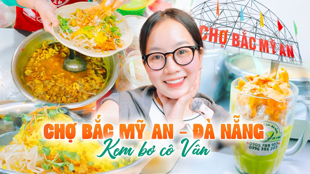 Ăn kem bơ ngon nhất Đà Nẵng! Thiên đường Ẩm Thực chợ Bắc Mỹ An - Du lịch Đà Nẵng | Trương Kim Lý