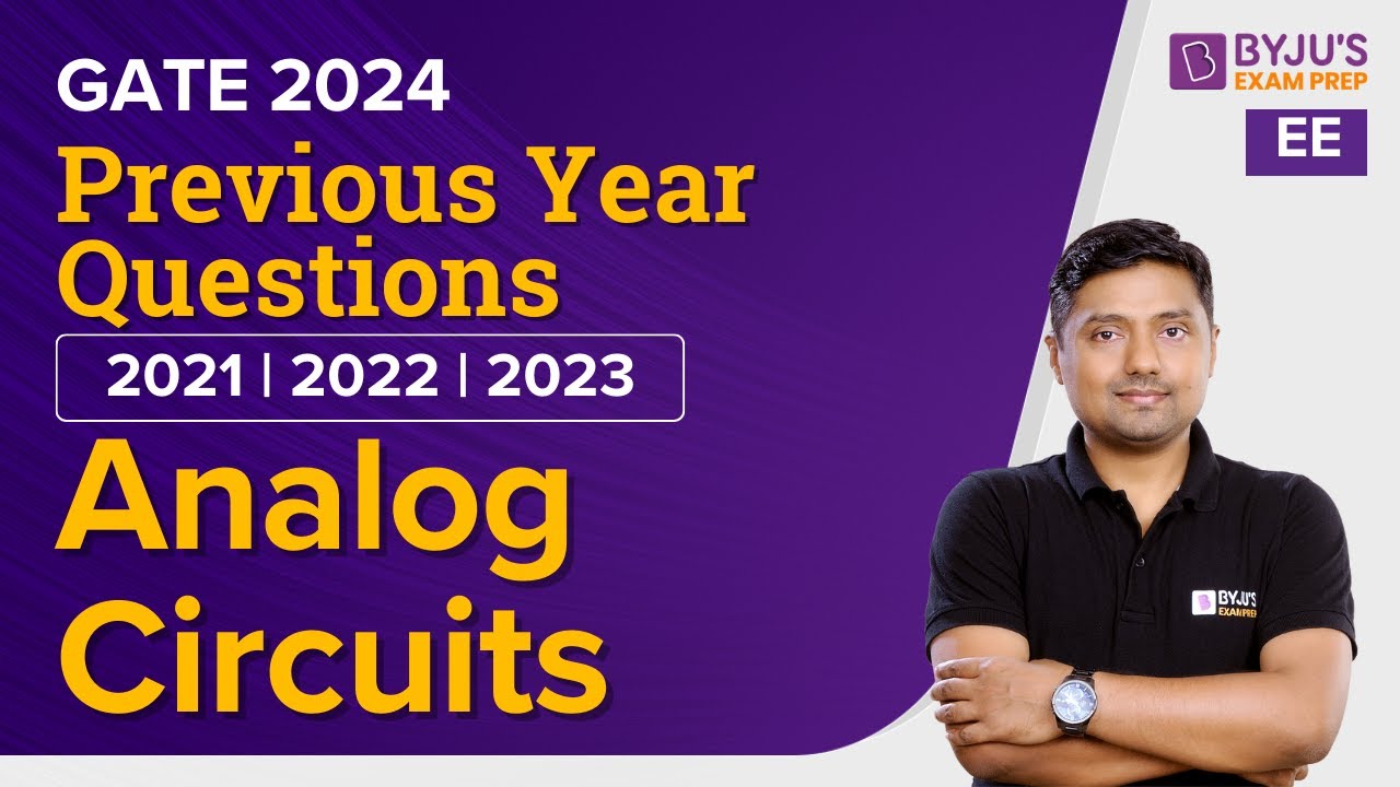 GATE 2024 | Analog Circuits Previous Year Questions | Electrical Engineering | BYJU'S GATE