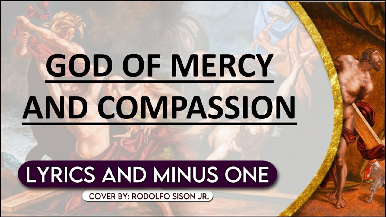 God Of Mercy And Compassion (Lyrics and Instrumental)