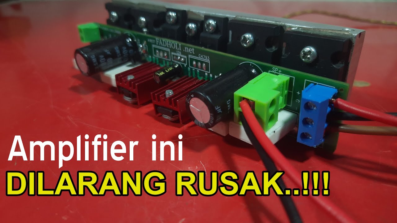Power Amplifier ini DILARANG RUSAK