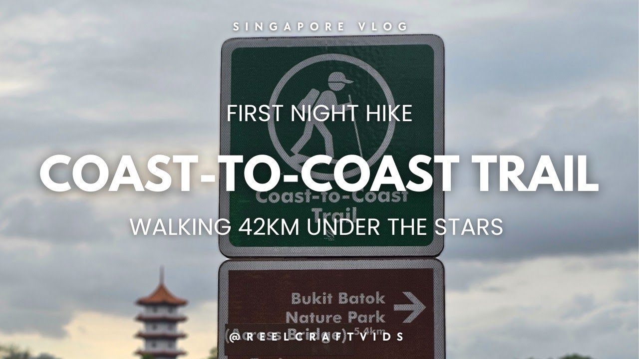 Singapore Coast to Coast Trail | 42km Overnight Hike