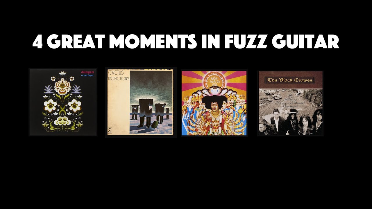 4 Great Moments in Fuzz Guitar