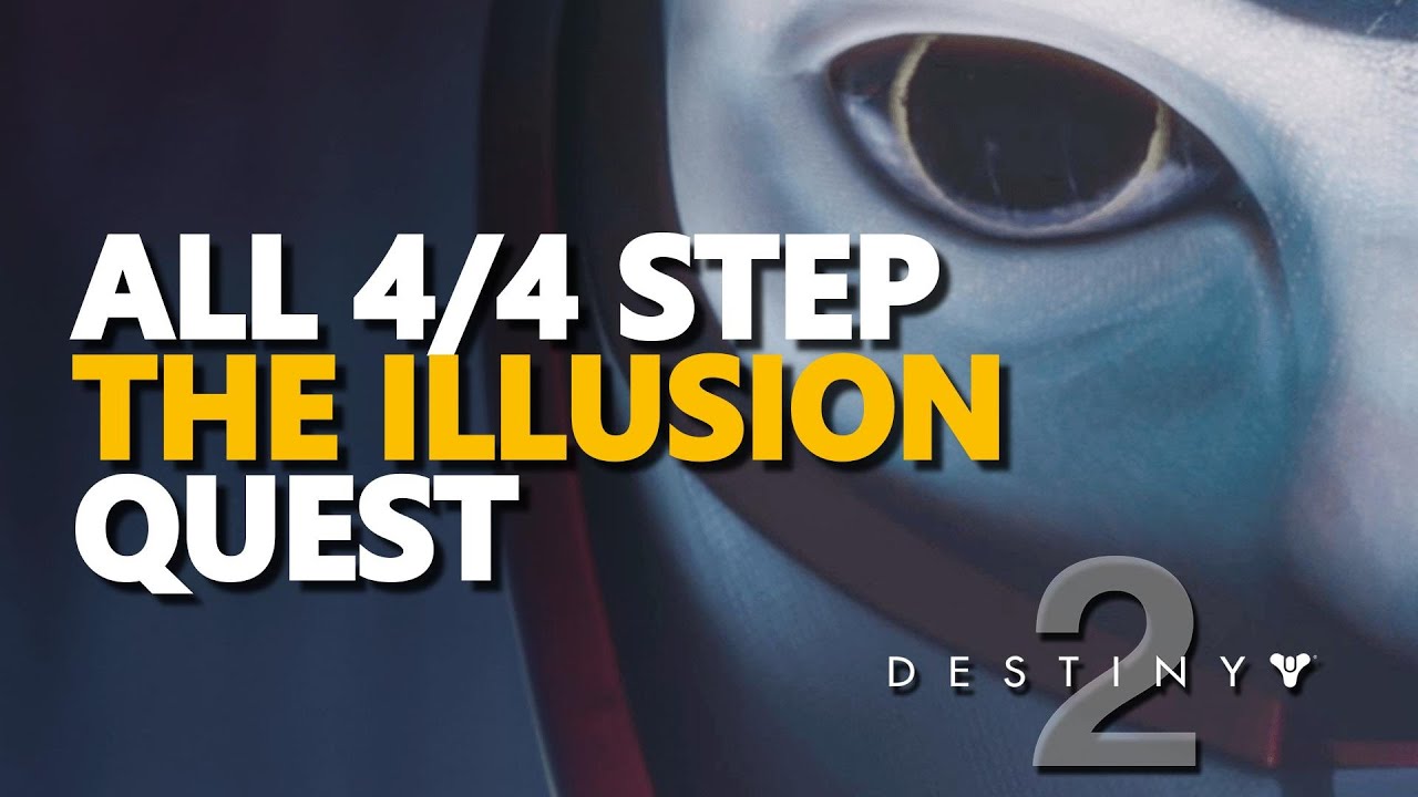 All Steps The Illusion Quest Destiny 2