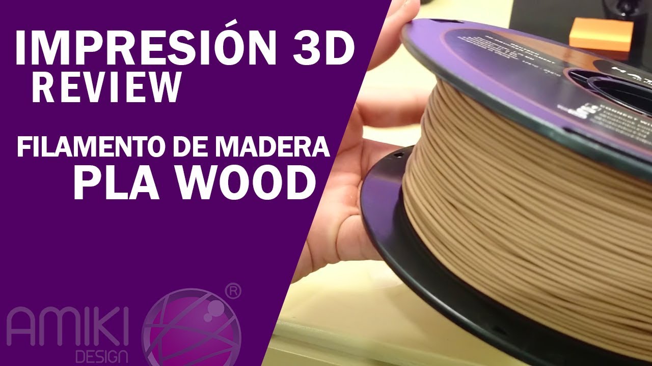 IMPRESIÓN 3D Review Filamento de Madera/PLA WODD