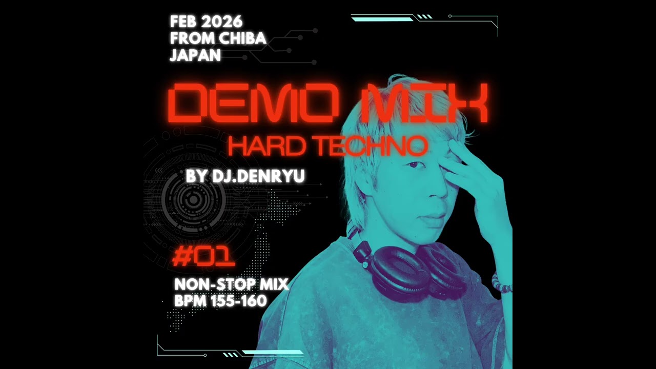 Hard Techno Demo Mix #01 – DJ Denryu (Tokyo Underground 2026)