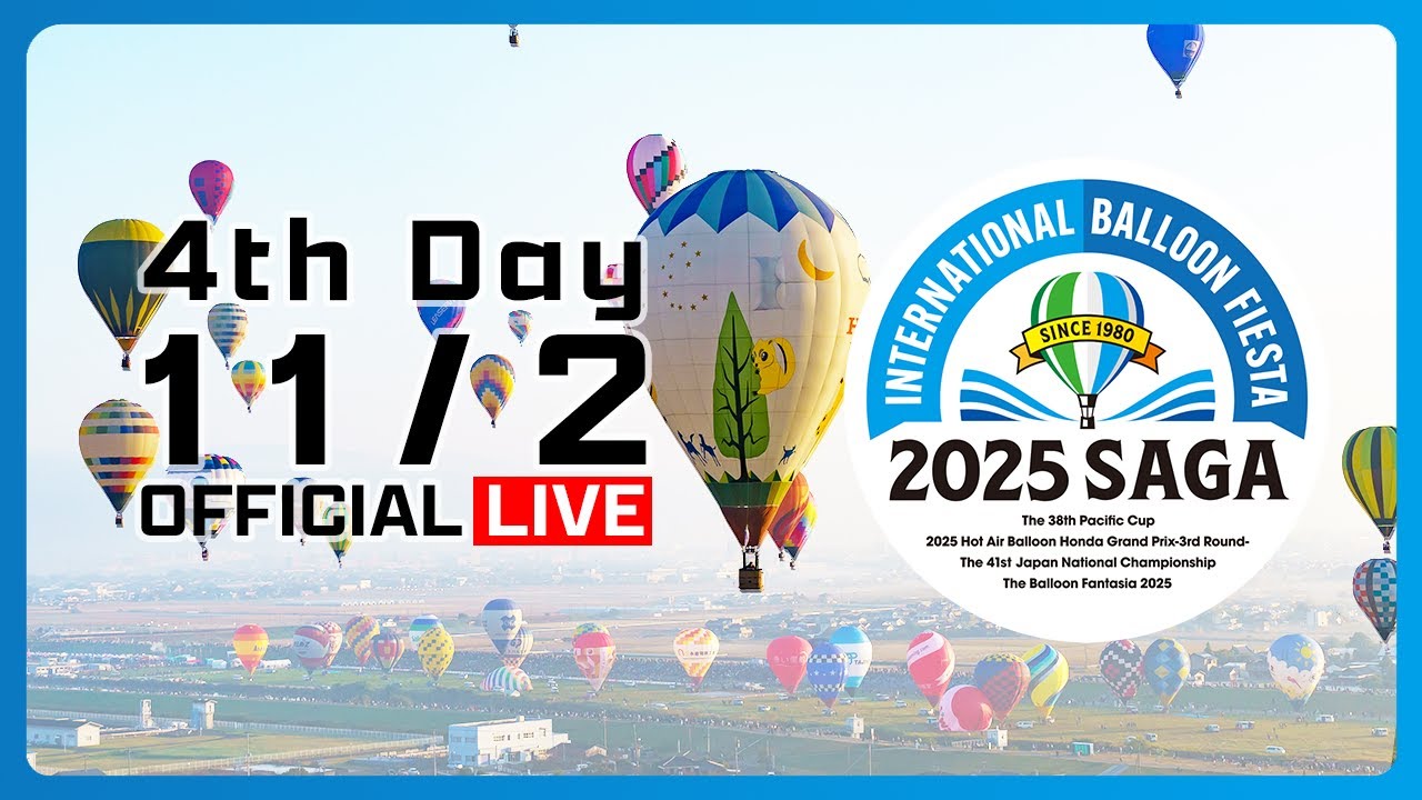 [11/2] 2025 Saga International Balloon Fiesta - 4th day -