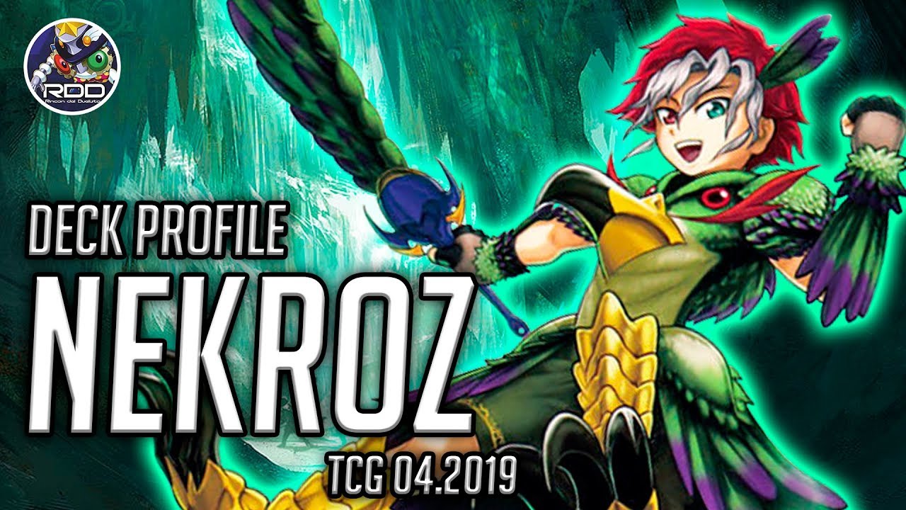¡Ahora sí son para todos! DECK PROFILE: NEKROZ! [TCG Abril 2019]
